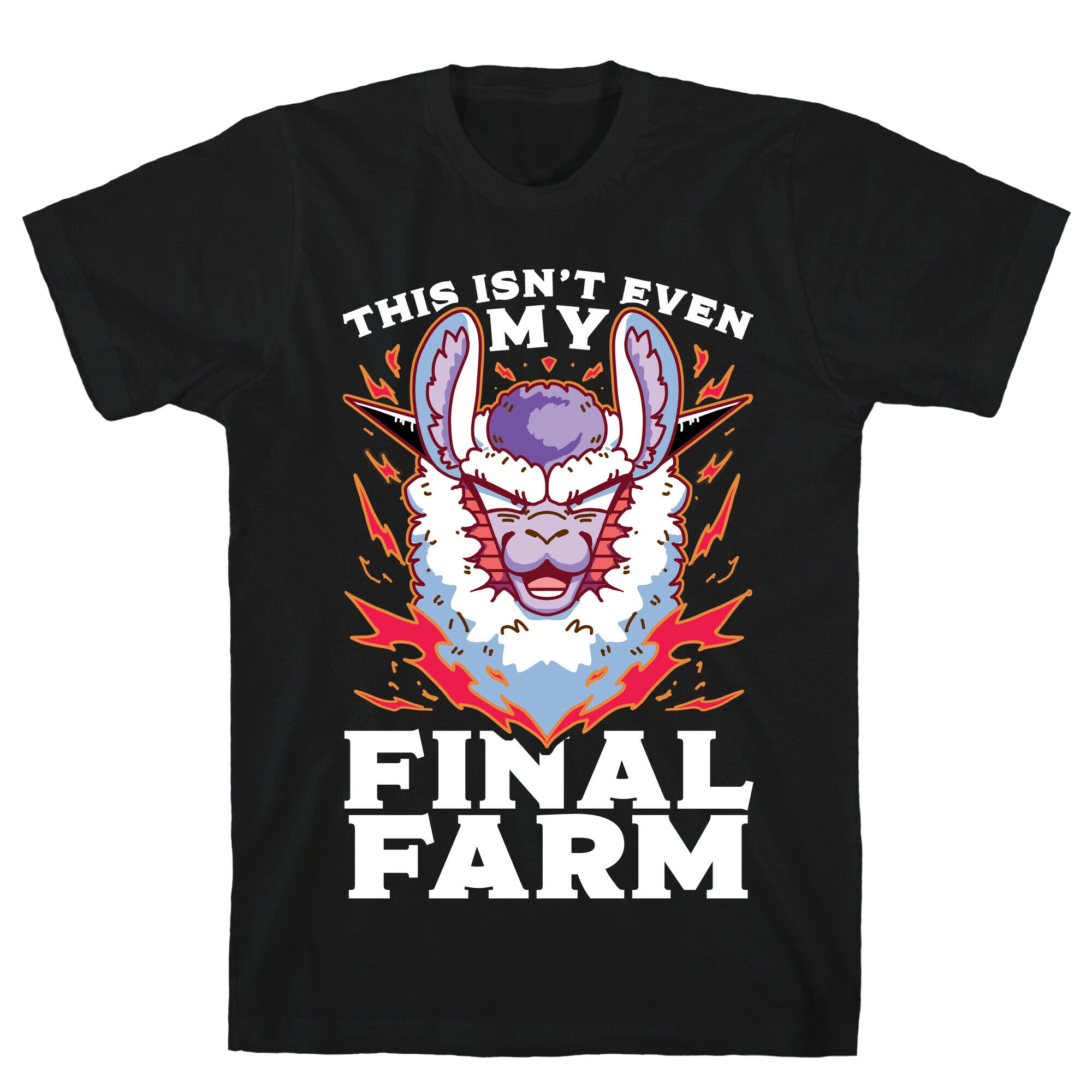 This Isn't Even My Final Farm T-Shirt